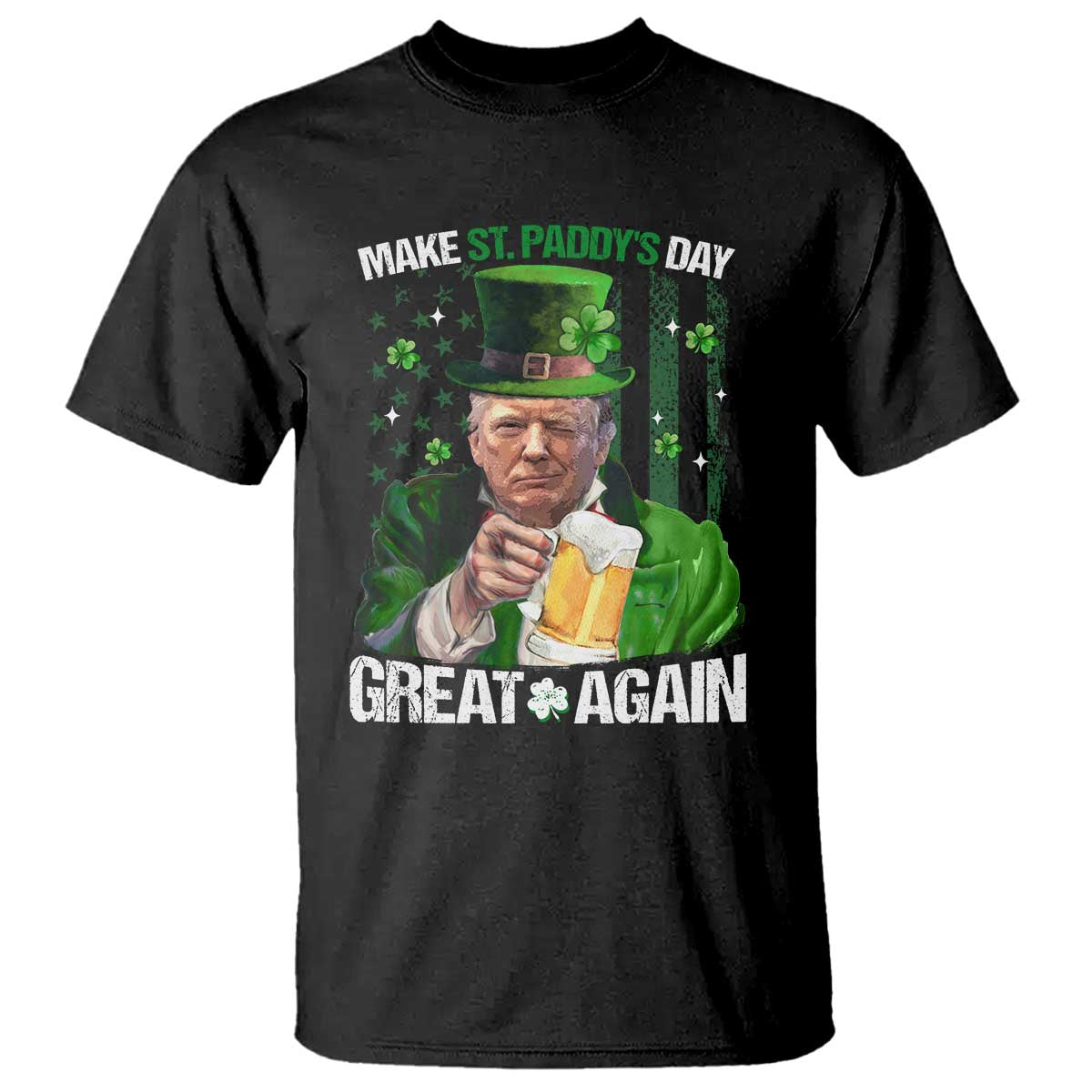 Funny Trump Make St. Paddy's Day Great Again T Shirt Lucky Shamrock American Flag TS10 Black Print Your Wear