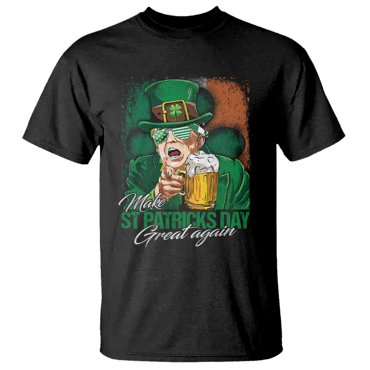 Funny Trump St Patricks Day T Shirt Make St Patricks Day Great Again TS10 Black Print Your Wear