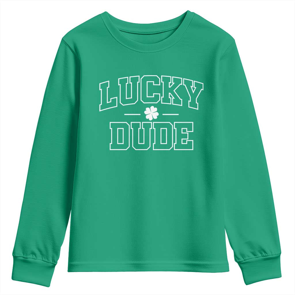 Kids St. Patrick's Day Youth Sweatshirt Lucky Dude TS10 Irish Green Print Your Wear