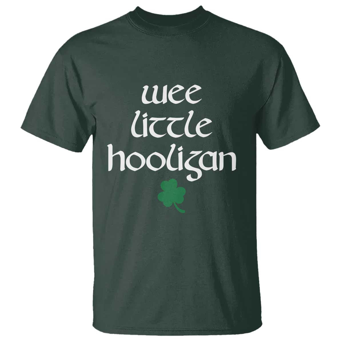 St Patricks Kids Wee Little Hooligan T Shirt TS10 Dark Forest Green Print Your Wear