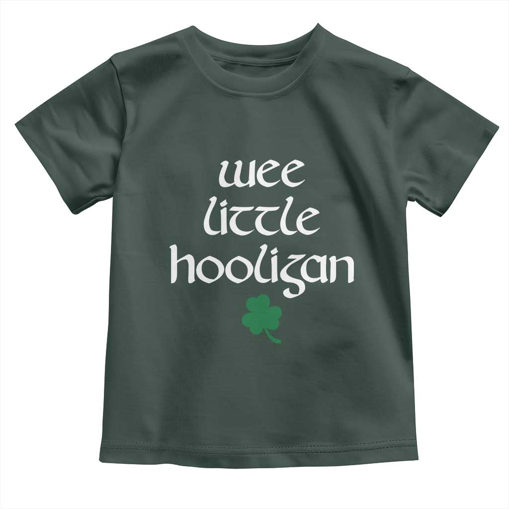 St Patricks Kids Wee Little Hooligan Toddler T Shirt TS10 Dark Forest Green Print Your Wear