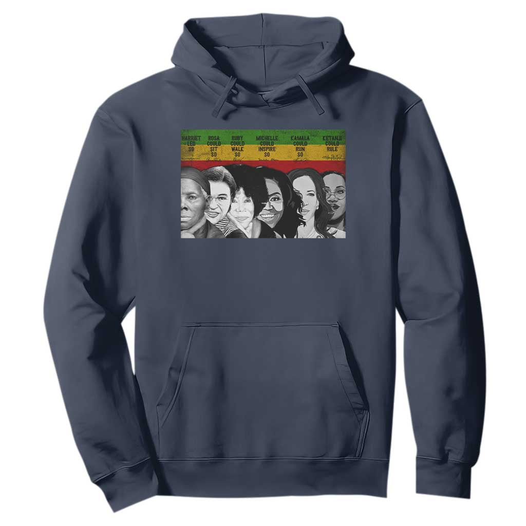 Black Pride Hoodie Harriet Led Rosa Could Sit Ruby Could Walk Michelle Could Inspire Kamala Could Run Ketanji Could Rule TS10 Navy Print Your Wear