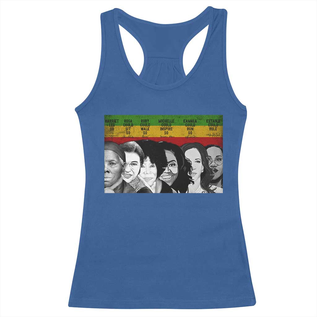 Black Pride Racerback Tank Top Harriet Led Rosa Could Sit Ruby Could Walk Michelle Could Inspire Kamala Could Run Ketanji Could Rule TS10 Royal Blue Print Your Wear