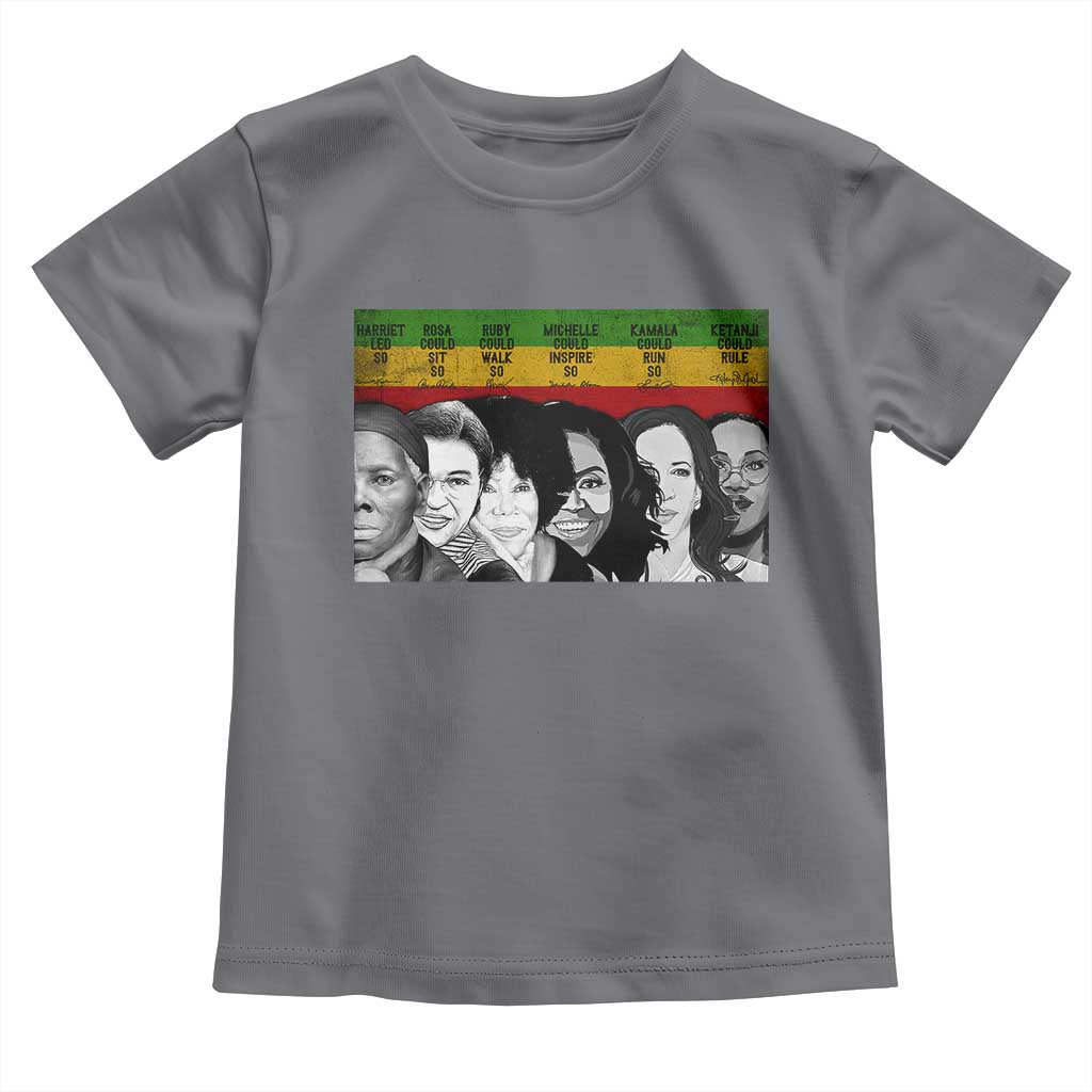Black Pride Toddler T Shirt Harriet Led Rosa Could Sit Ruby Could Walk Michelle Could Inspire Kamala Could Run Ketanji Could Rule TS10 Charcoal Print Your Wear