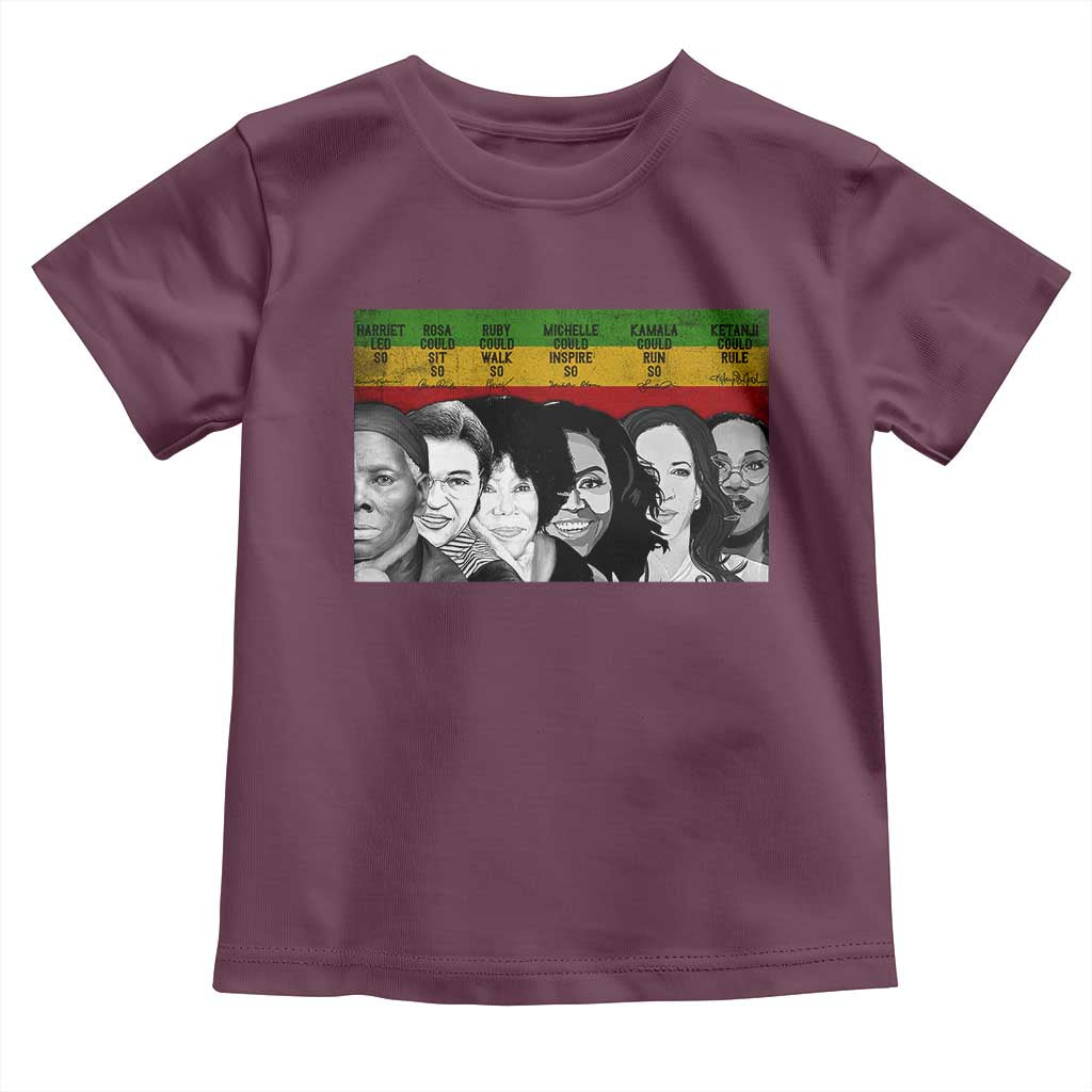 Black Pride Toddler T Shirt Harriet Led Rosa Could Sit Ruby Could Walk Michelle Could Inspire Kamala Could Run Ketanji Could Rule TS10 Maroon Print Your Wear