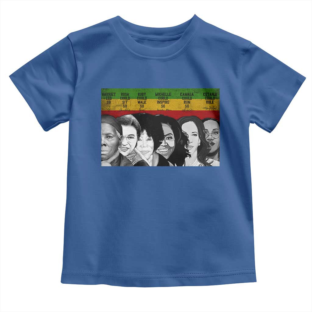 Black Pride Toddler T Shirt Harriet Led Rosa Could Sit Ruby Could Walk Michelle Could Inspire Kamala Could Run Ketanji Could Rule TS10 Royal Blue Print Your Wear