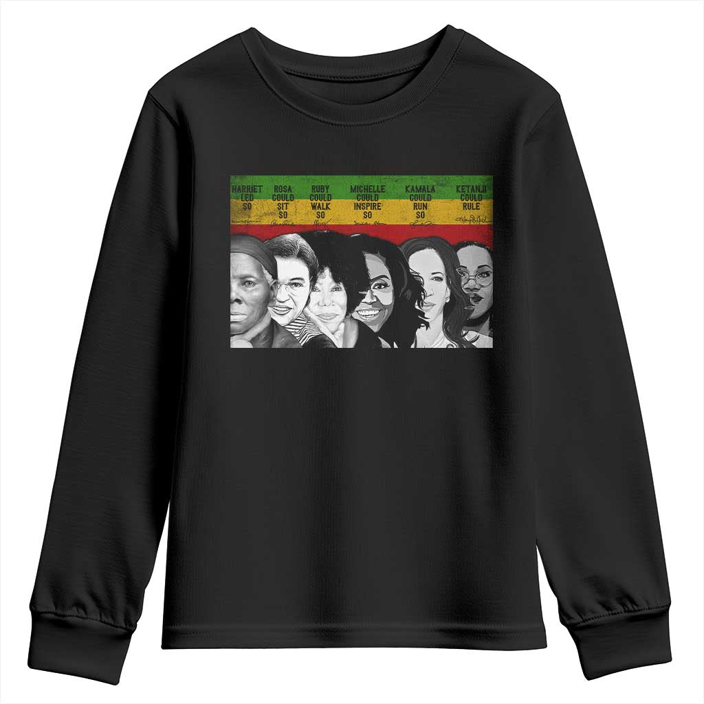 Black Pride Youth Sweatshirt Harriet Led Rosa Could Sit Ruby Could Walk Michelle Could Inspire Kamala Could Run Ketanji Could Rule TS10 Black Print Your Wear