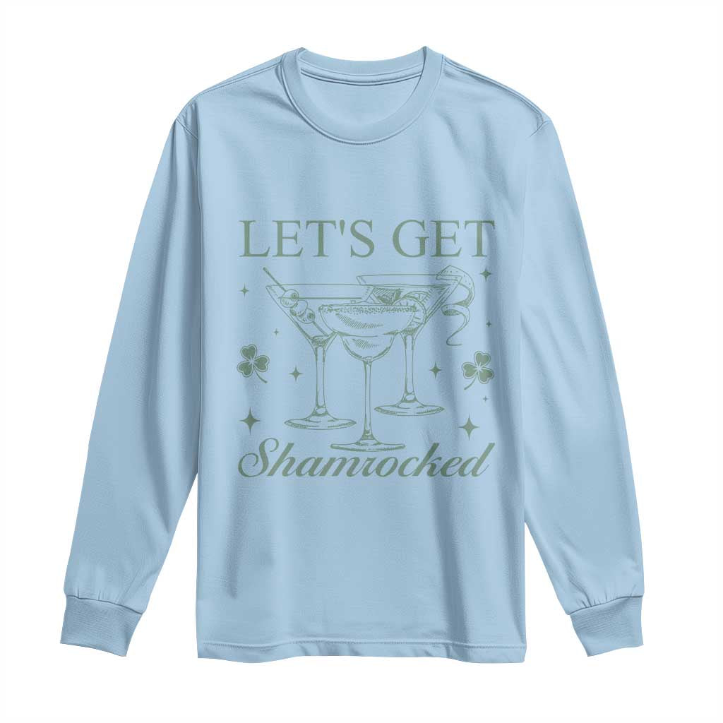 Lets Get Shamrocked St Patricks Day Long Sleeve Shirt TS10 Light Blue Print Your Wear