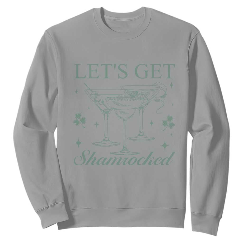 Lets Get Shamrocked St Patricks Day Sweatshirt TS10 Sport Gray Print Your Wear