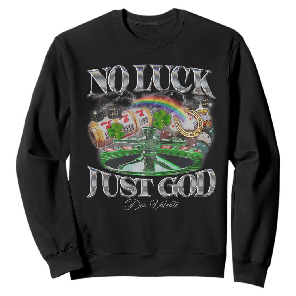 Vintage Christian Sweatshirt Retro No Luck Just God Funny St Patricks Day TS10 Black Print Your Wear