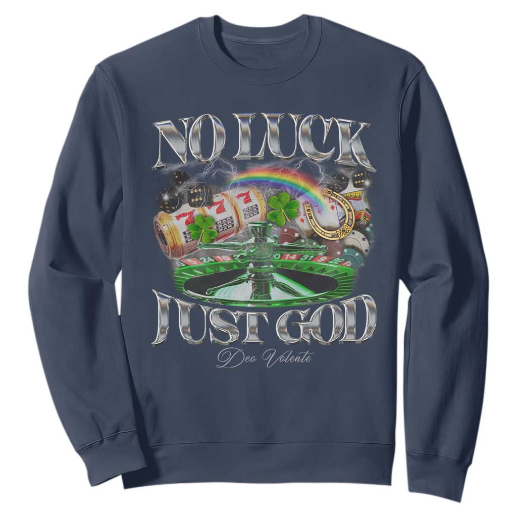 Vintage Christian Sweatshirt Retro No Luck Just God Funny St Patricks Day TS10 Navy Print Your Wear