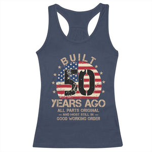 Funny 50th Birthday Racerback Tank Top Vintage US Flag Built 50 Years Ago Parts Original TS10 Navy Print Your Wear