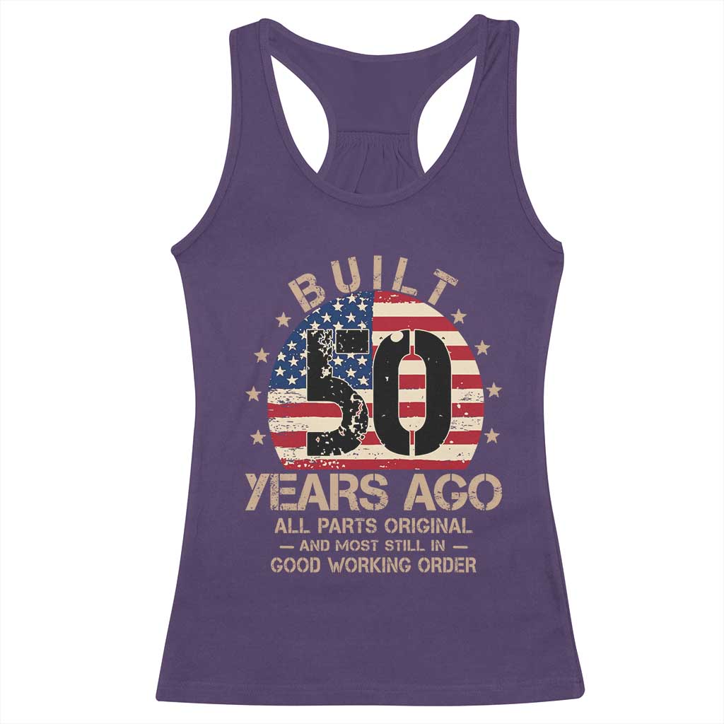 Funny 50th Birthday Racerback Tank Top Vintage US Flag Built 50 Years Ago Parts Original TS10 Purple Print Your Wear