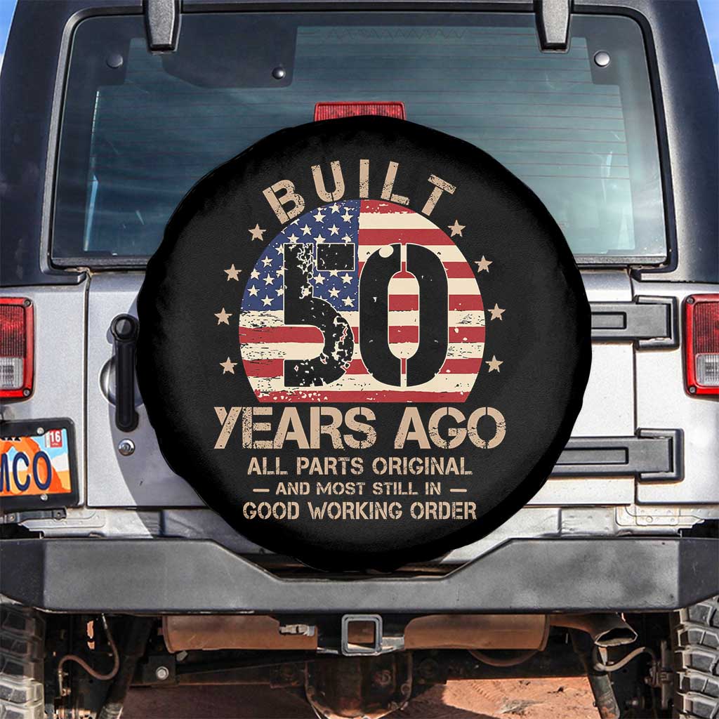 Funny 50th Birthday Spare Tire Cover Vintage US Flag Built 50 Years Ago Parts Original TS10 No hole Black Print Your Wear