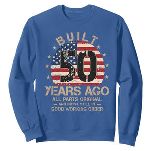 Funny 50th Birthday Sweatshirt Vintage US Flag Built 50 Years Ago Parts Original TS10 Royal Blue Print Your Wear