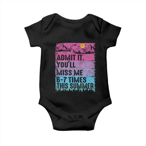 Funny Last Day Baby Onesie Admit It You Will Miss Me 6-7 Times This Summer TS10 Black Print Your Wear