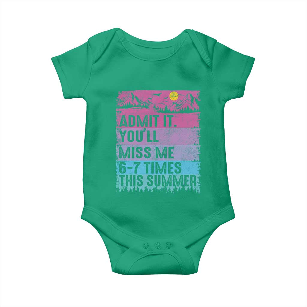 Funny Last Day Baby Onesie Admit It You Will Miss Me 6-7 Times This Summer TS10 Irish Green Print Your Wear