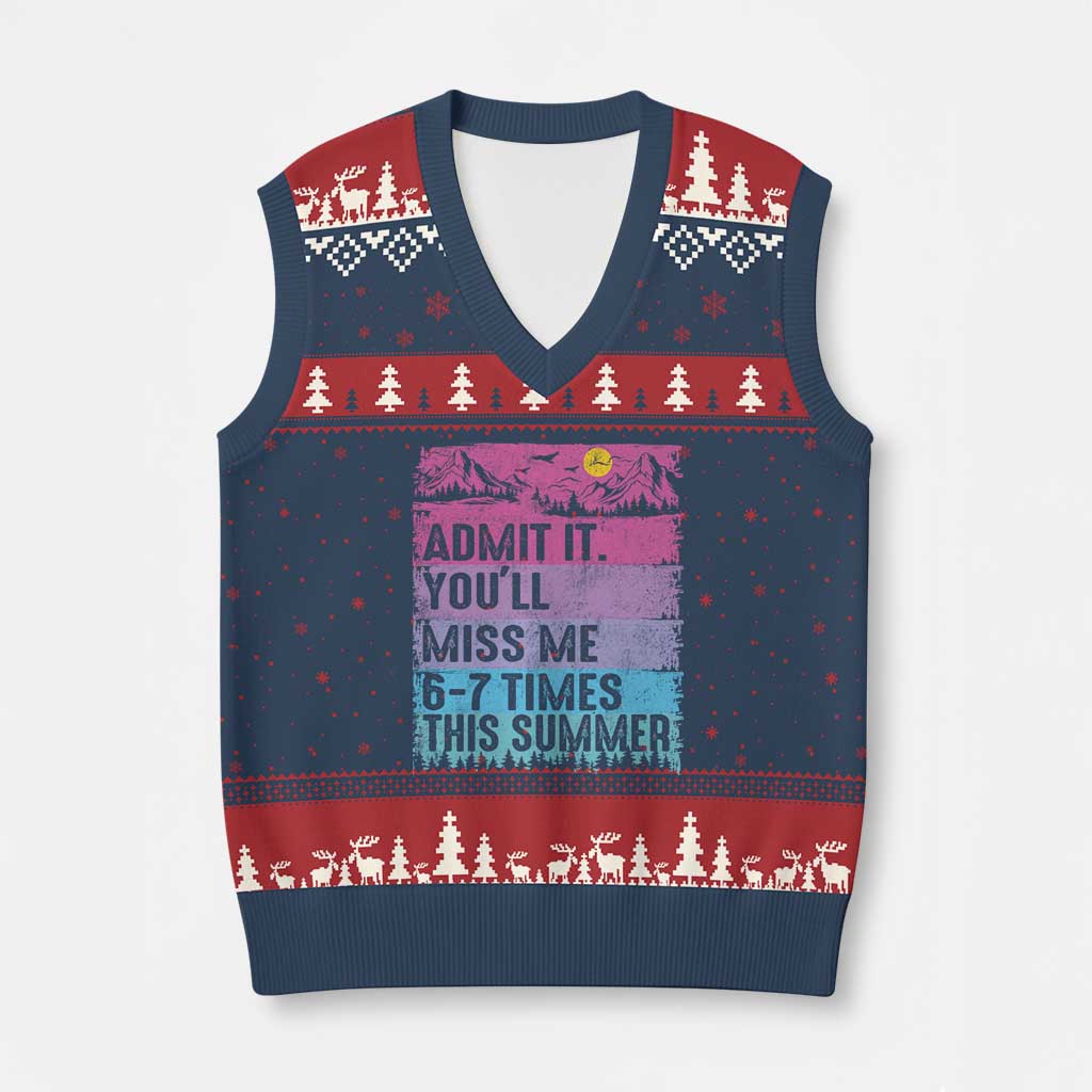 Funny Last Day V-Neck Knit Sweater Vest Admit It You Will Miss Me 6-7 Times This Summer TS10 Navy Red Print Your Wear
