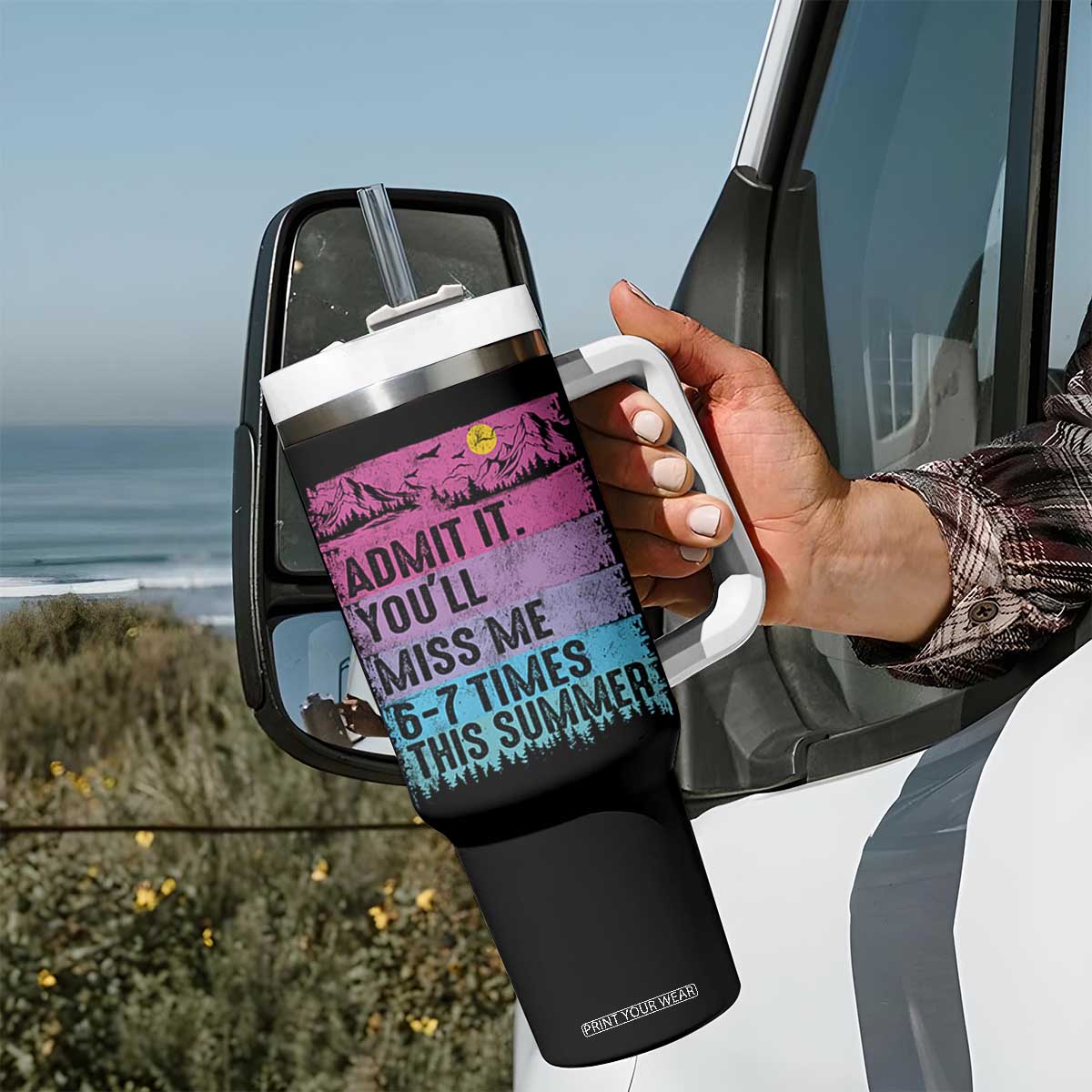 Funny Last Day Tumbler With Handle Admit It You Will Miss Me 6-7 Times This Summer TS10 Print Your Wear