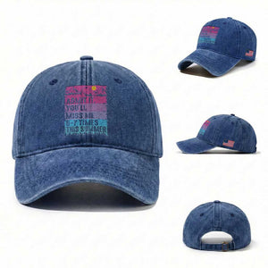 Funny Last Day Washed Cotton Baseball Cap Admit It You Will Miss Me 6-7 Times This Summer TS10 Washed Cap Universal Fit Royal Blue Print Your Wear