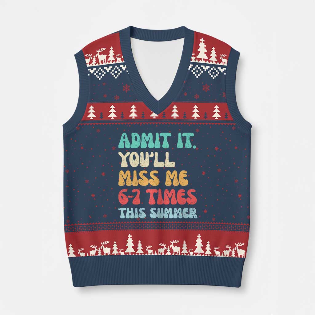 Funny Last Day V-Neck Knit Sweater Vest Retro Admit It You Will Miss Me 6-7 Times This Summer TS10 Navy Red Print Your Wear