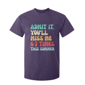 Funny Last Day T Shirt For Kid Retro Admit It You Will Miss Me 6-7 Times This Summer TS10 Purple Print Your Wear