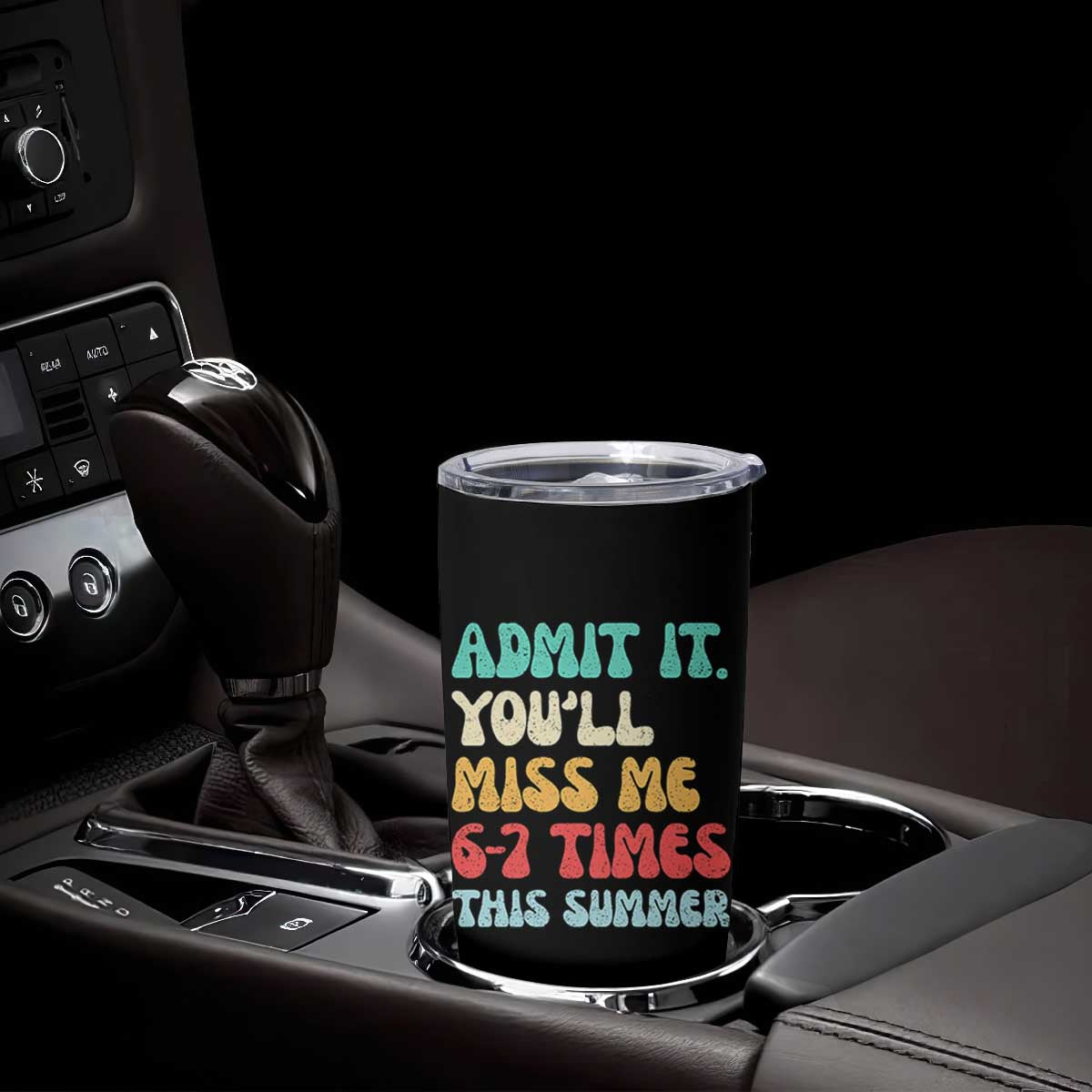 Funny Last Day Tumbler Cup Retro Admit It You Will Miss Me 6-7 Times This Summer TS10 Print Your Wear