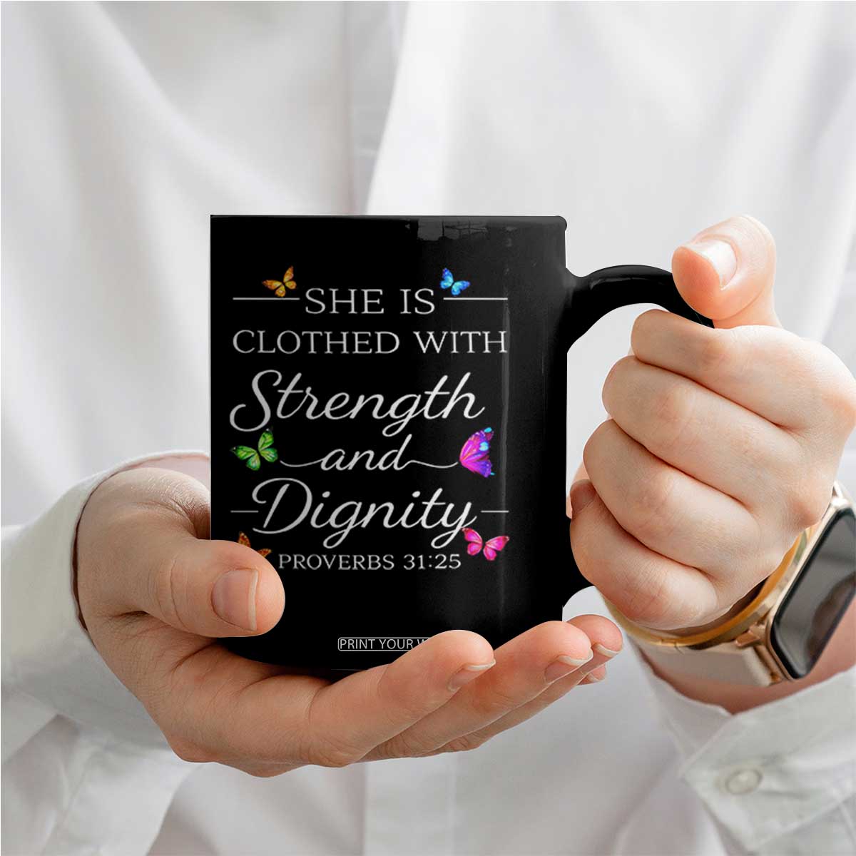 Christian Jesus Coffee Mug Strength Dignity Encouraging Bible Verse Proverb Butterfly Art TS10 Print Your Wear
