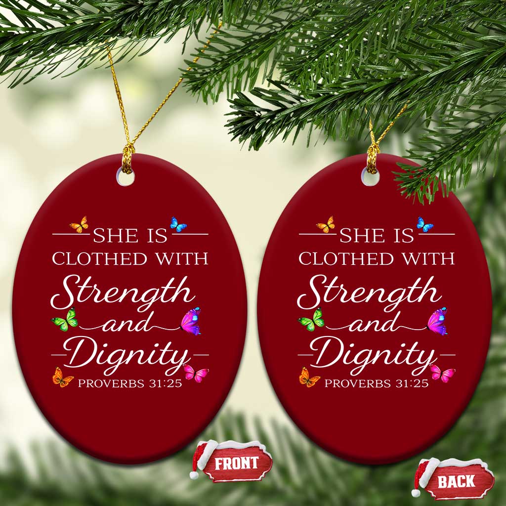 Christian Jesus Ceramic Ornament Strength Dignity Encouraging Bible Verse Proverb Butterfly Art TS10 Print Your Wear