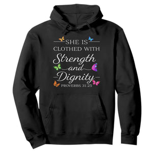 Christian Jesus Hoodie Strength Dignity Encouraging Bible Verse Proverb Butterfly Art TS10 Black Print Your Wear