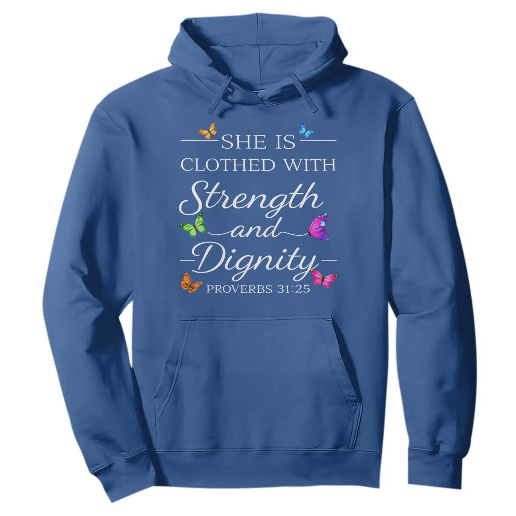 Christian Jesus Hoodie Strength Dignity Encouraging Bible Verse Proverb Butterfly Art TS10 Royal Blue Print Your Wear