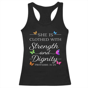 Christian Jesus Racerback Tank Top Strength Dignity Encouraging Bible Verse Proverb Butterfly Art TS10 Black Print Your Wear