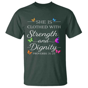 Christian Jesus T Shirt Strength Dignity Encouraging Bible Verse Proverb Butterfly Art TS10 Dark Forest Green Print Your Wear