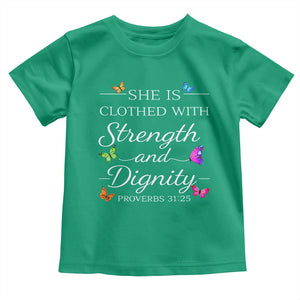 Christian Jesus Toddler T Shirt Strength Dignity Encouraging Bible Verse Proverb Butterfly Art TS10 Irish Green Print Your Wear