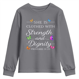 Christian Jesus Youth Sweatshirt Strength Dignity Encouraging Bible Verse Proverb Butterfly Art TS10 Charcoal Print Your Wear