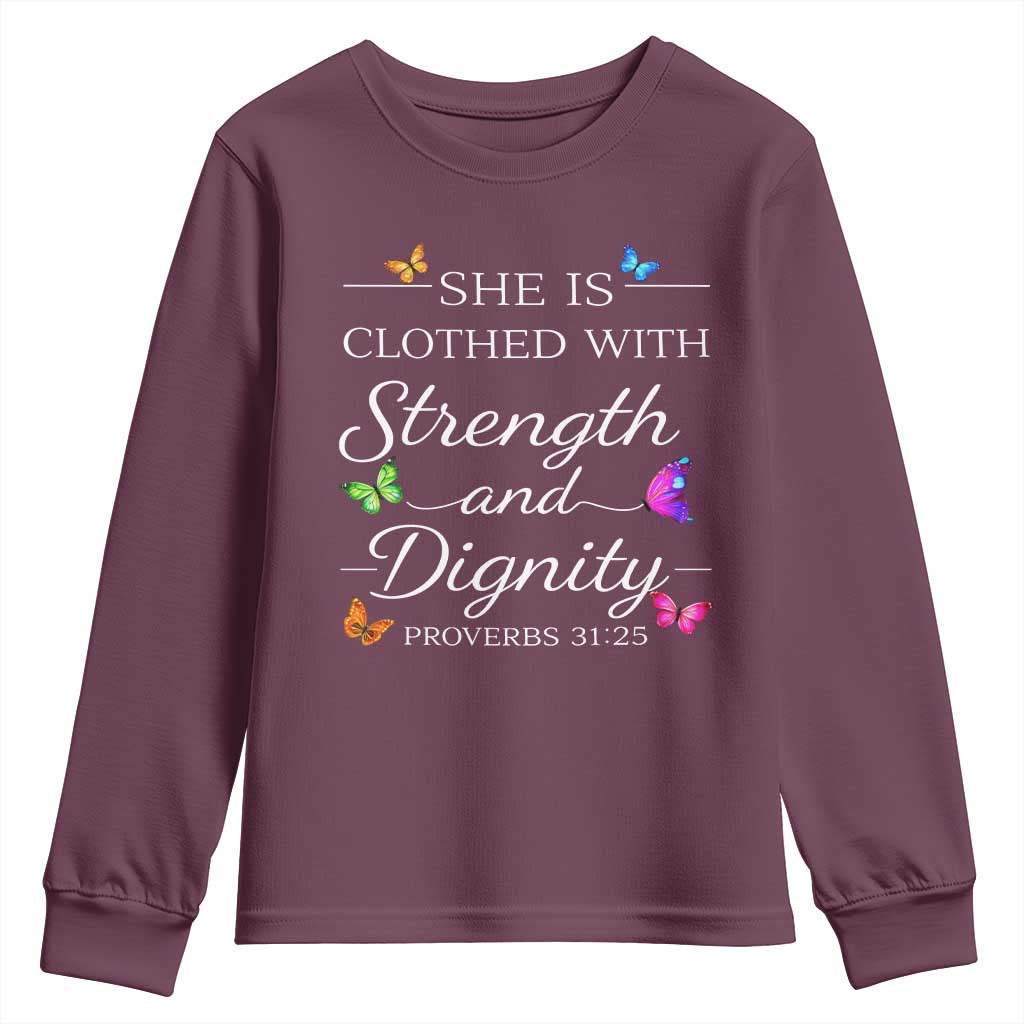 Christian Jesus Youth Sweatshirt Strength Dignity Encouraging Bible Verse Proverb Butterfly Art TS10 Maroon Print Your Wear