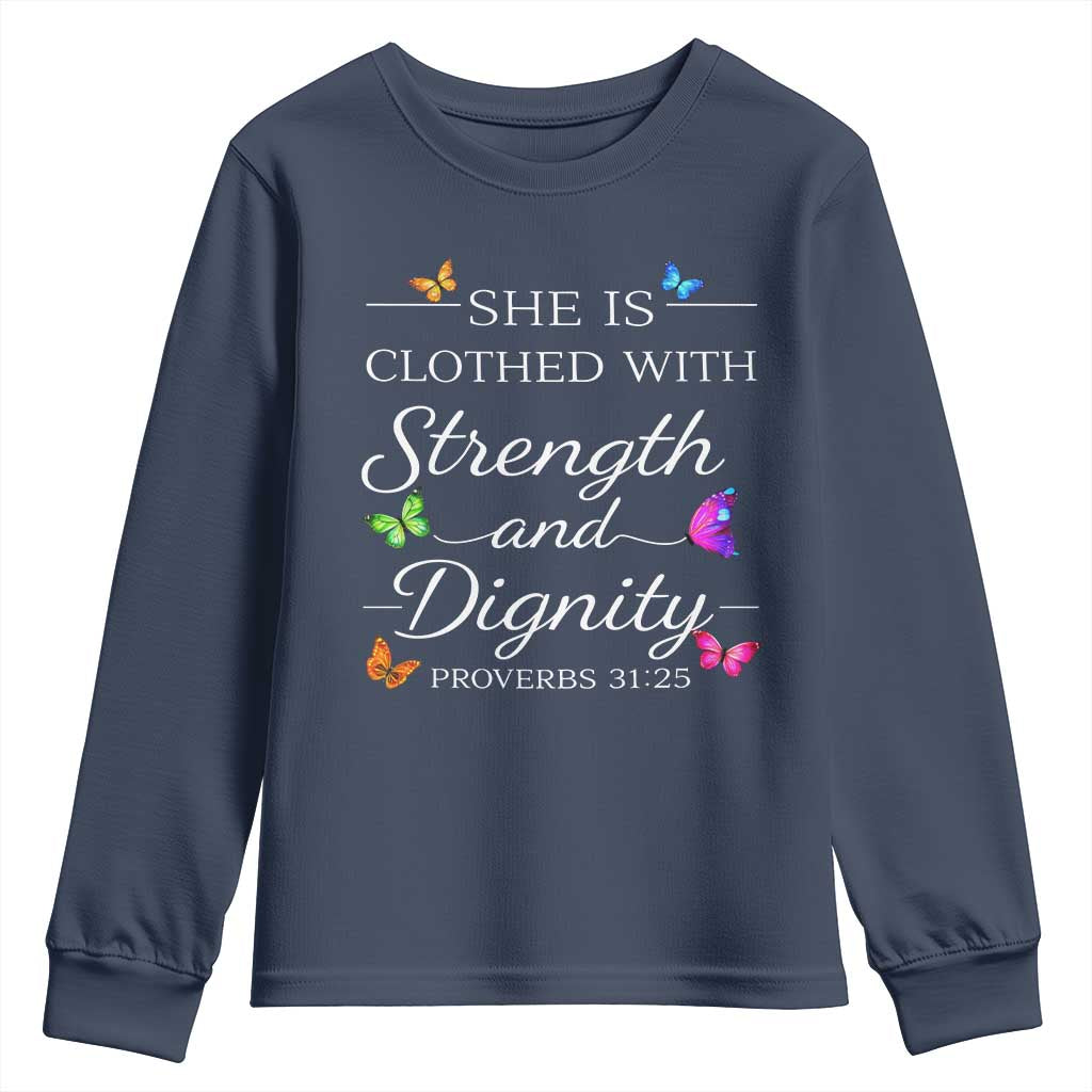 Christian Jesus Youth Sweatshirt Strength Dignity Encouraging Bible Verse Proverb Butterfly Art TS10 Navy Print Your Wear