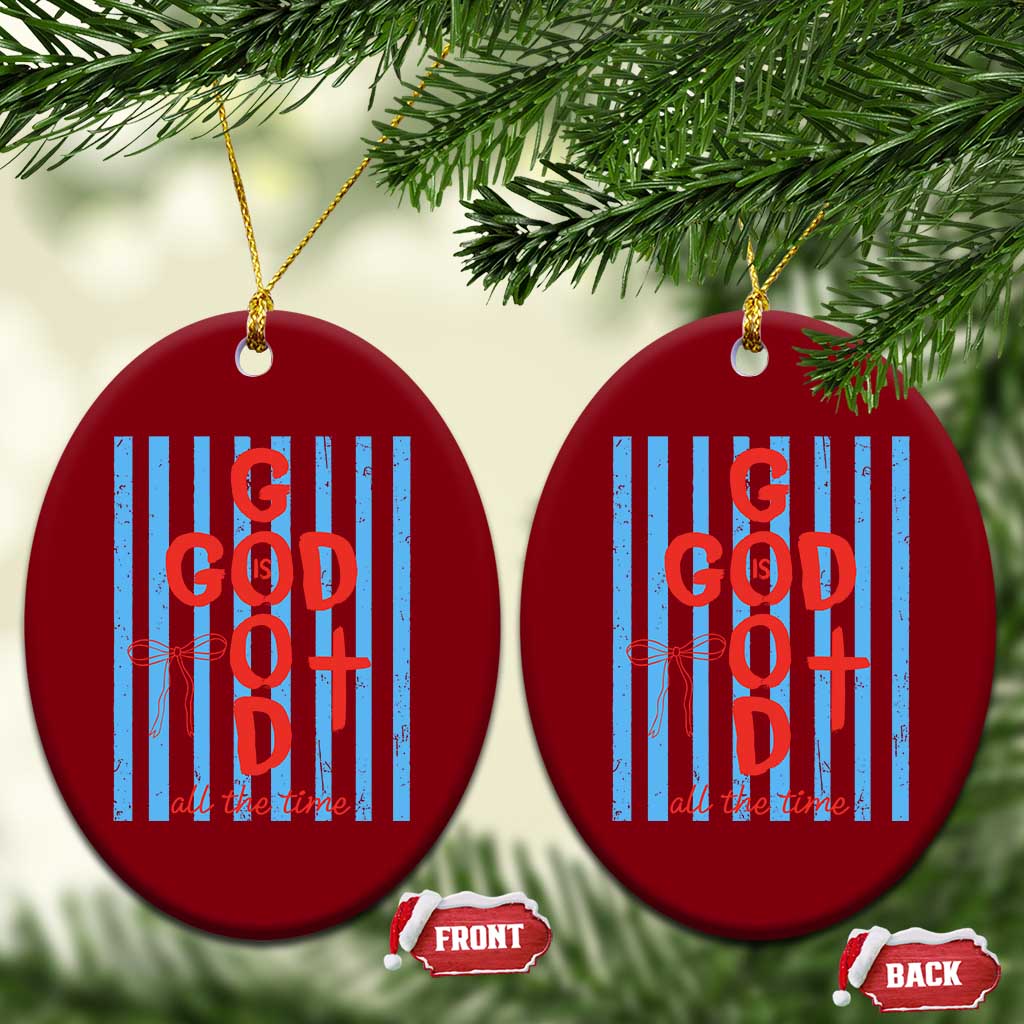 Christian Jesus Lovers Ceramic Ornament Striped Preppy God Is Good All The Time TS10 Print Your Wear