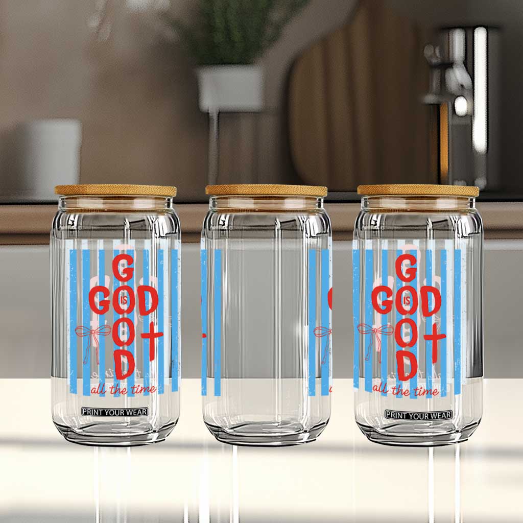 Christian Jesus Lovers Glass Can Striped Preppy God Is Good All The Time TS10 Print Your Wear