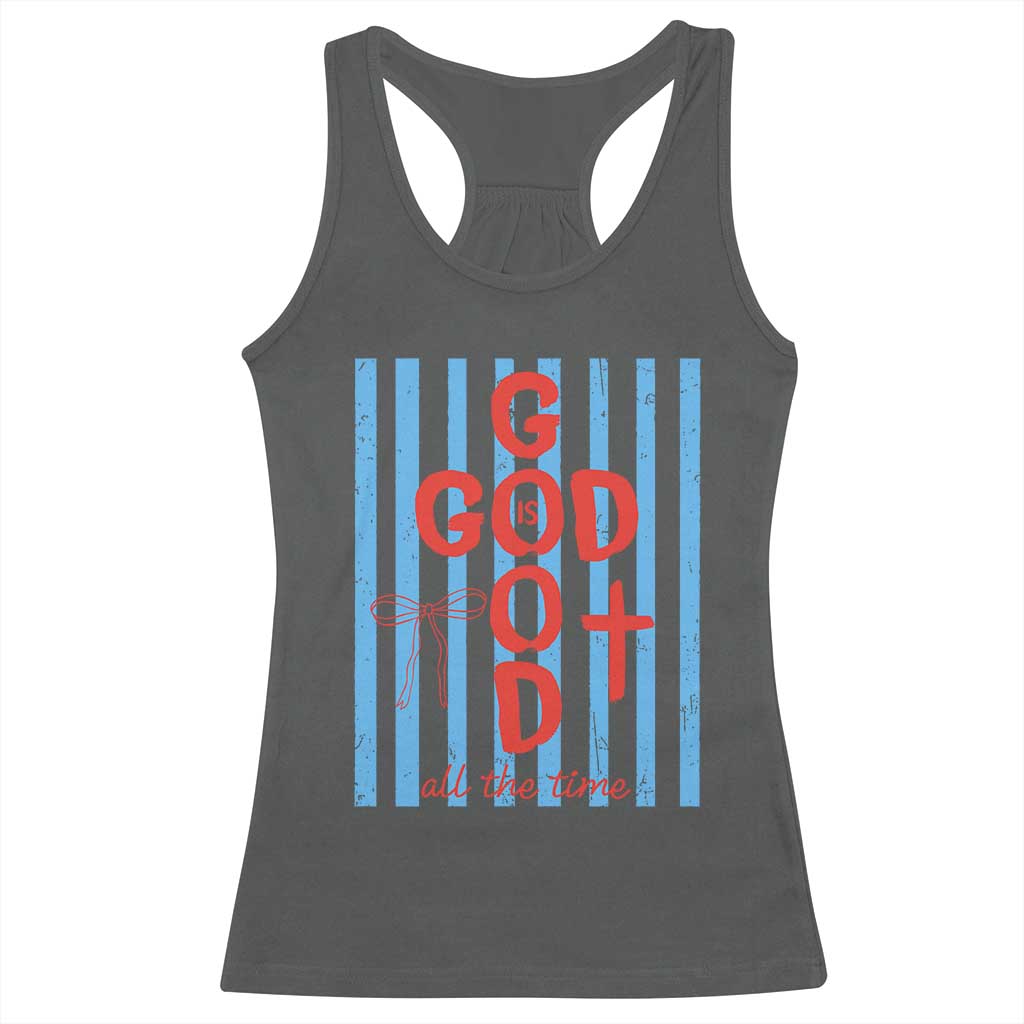 Christian Jesus Lovers Racerback Tank Top Striped Preppy God Is Good All The Time TS10 Dark Heather Print Your Wear