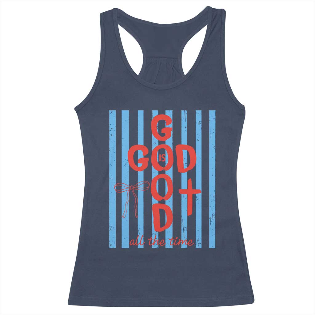 Christian Jesus Lovers Racerback Tank Top Striped Preppy God Is Good All The Time TS10 Navy Print Your Wear