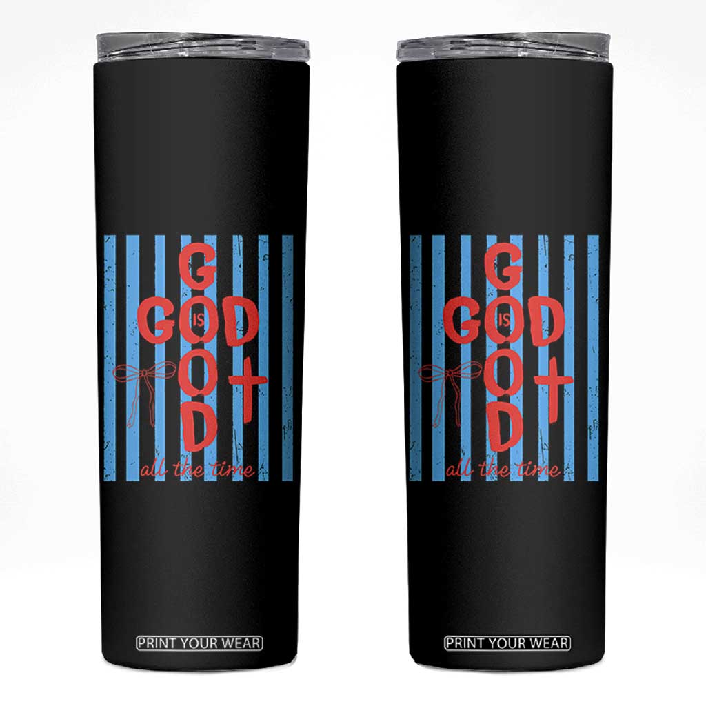 Christian Jesus Lovers Skinny Tumbler Striped Preppy God Is Good All The Time TS10 Black Print Your Wear