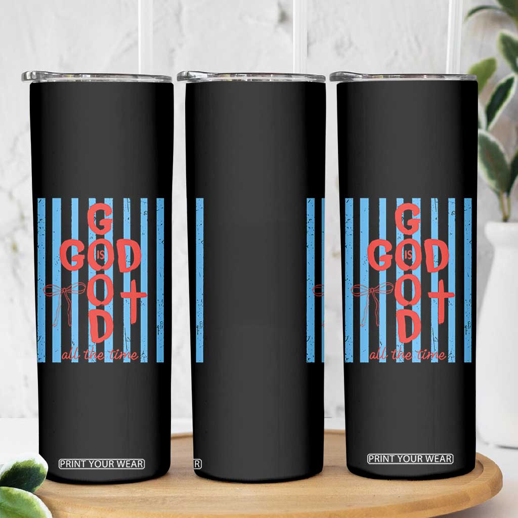 Christian Jesus Lovers Skinny Tumbler Striped Preppy God Is Good All The Time TS10 Print Your Wear