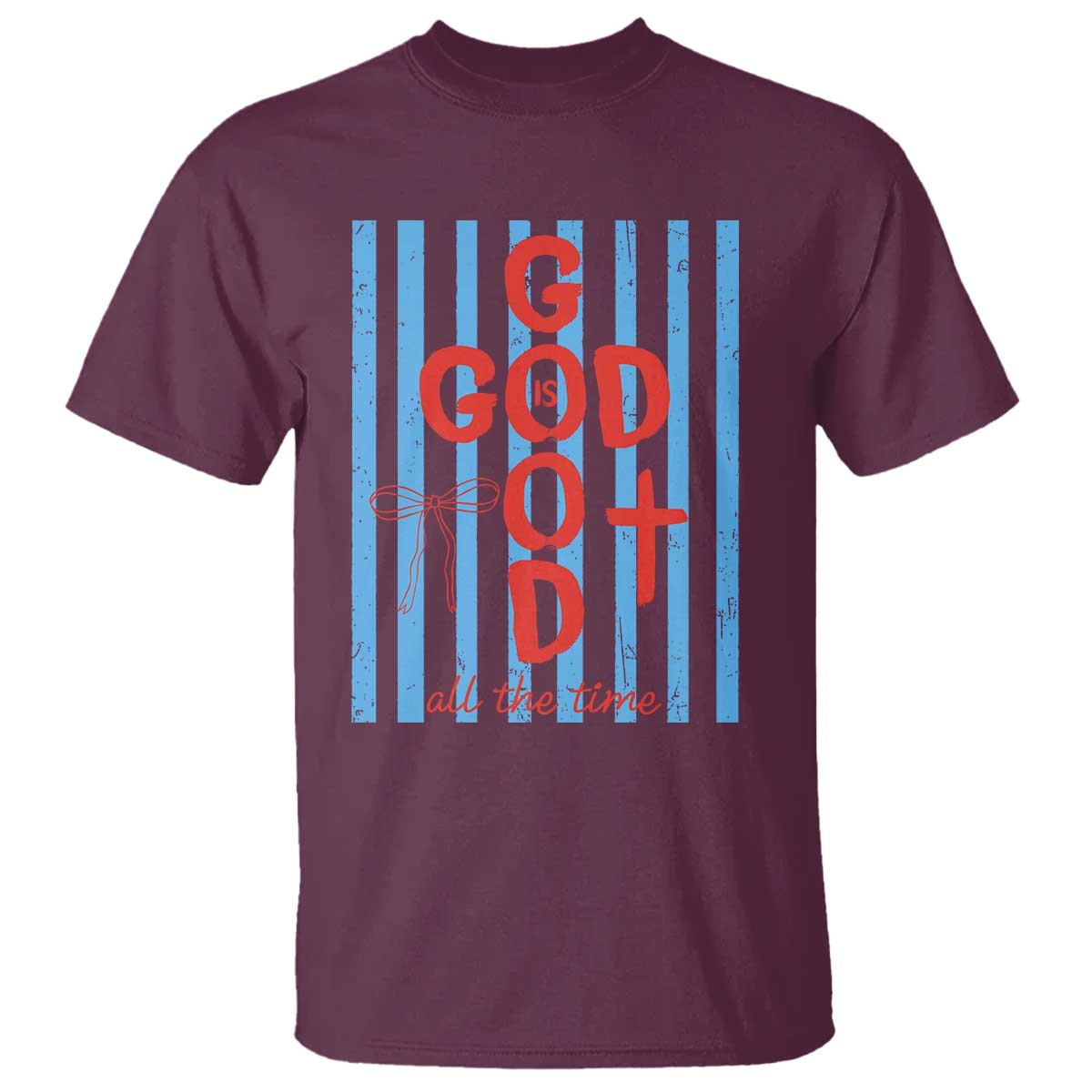 Christian Jesus Lovers T Shirt Striped Preppy God Is Good All The Time TS10 Maroon Print Your Wear