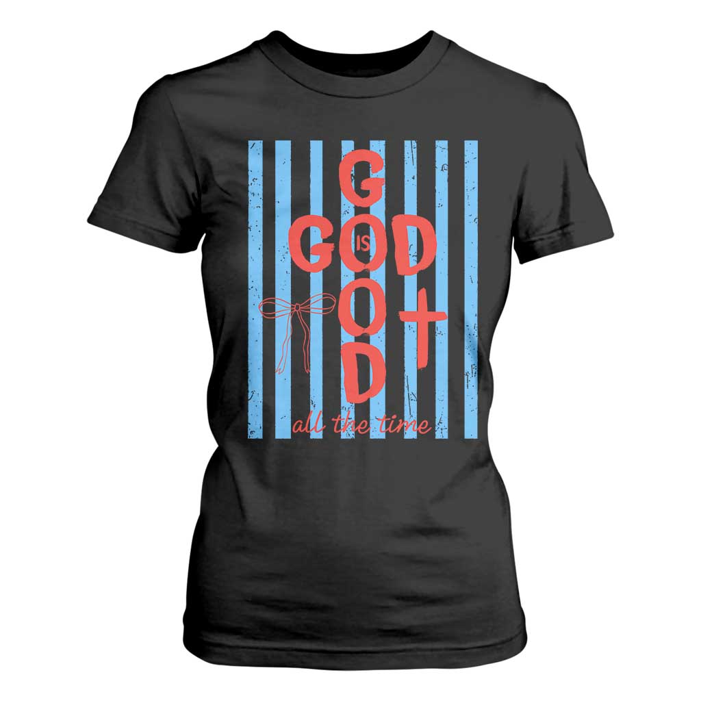 Christian Jesus Lovers T Shirt For Women Striped Preppy God Is Good All The Time TS10 Black Print Your Wear