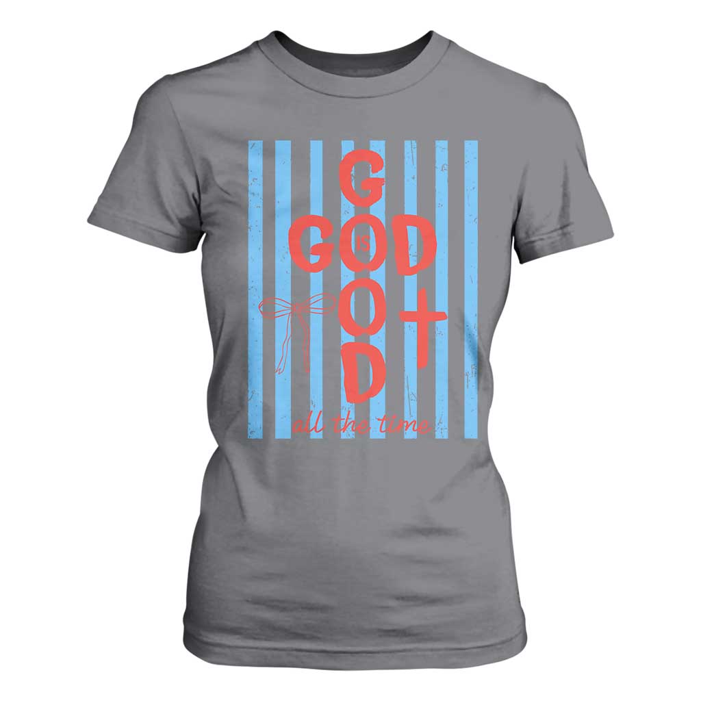Christian Jesus Lovers T Shirt For Women Striped Preppy God Is Good All The Time TS10 Charcoal Print Your Wear