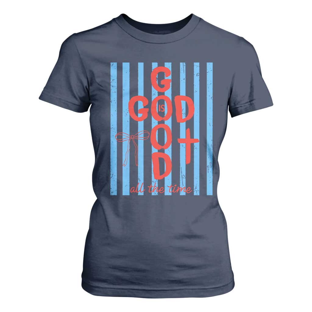 Christian Jesus Lovers T Shirt For Women Striped Preppy God Is Good All The Time TS10 Navy Print Your Wear