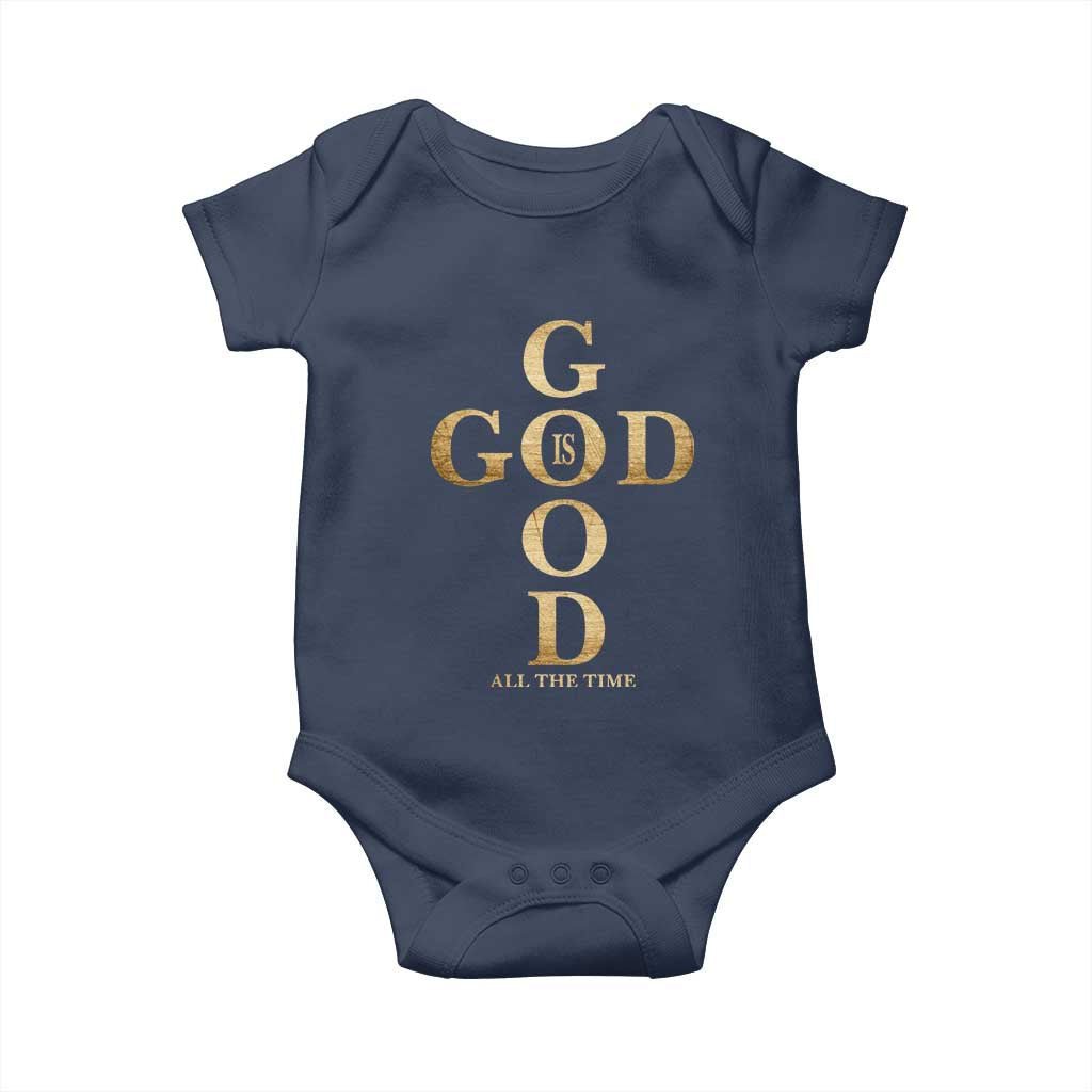 Christian Jesus Lovers Baby Onesie God Is Good All The Time Cross TS10 Navy Print Your Wear