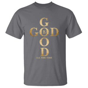 Christian Jesus Lovers T Shirt God Is Good All The Time Cross TS10 Charcoal Print Your Wear