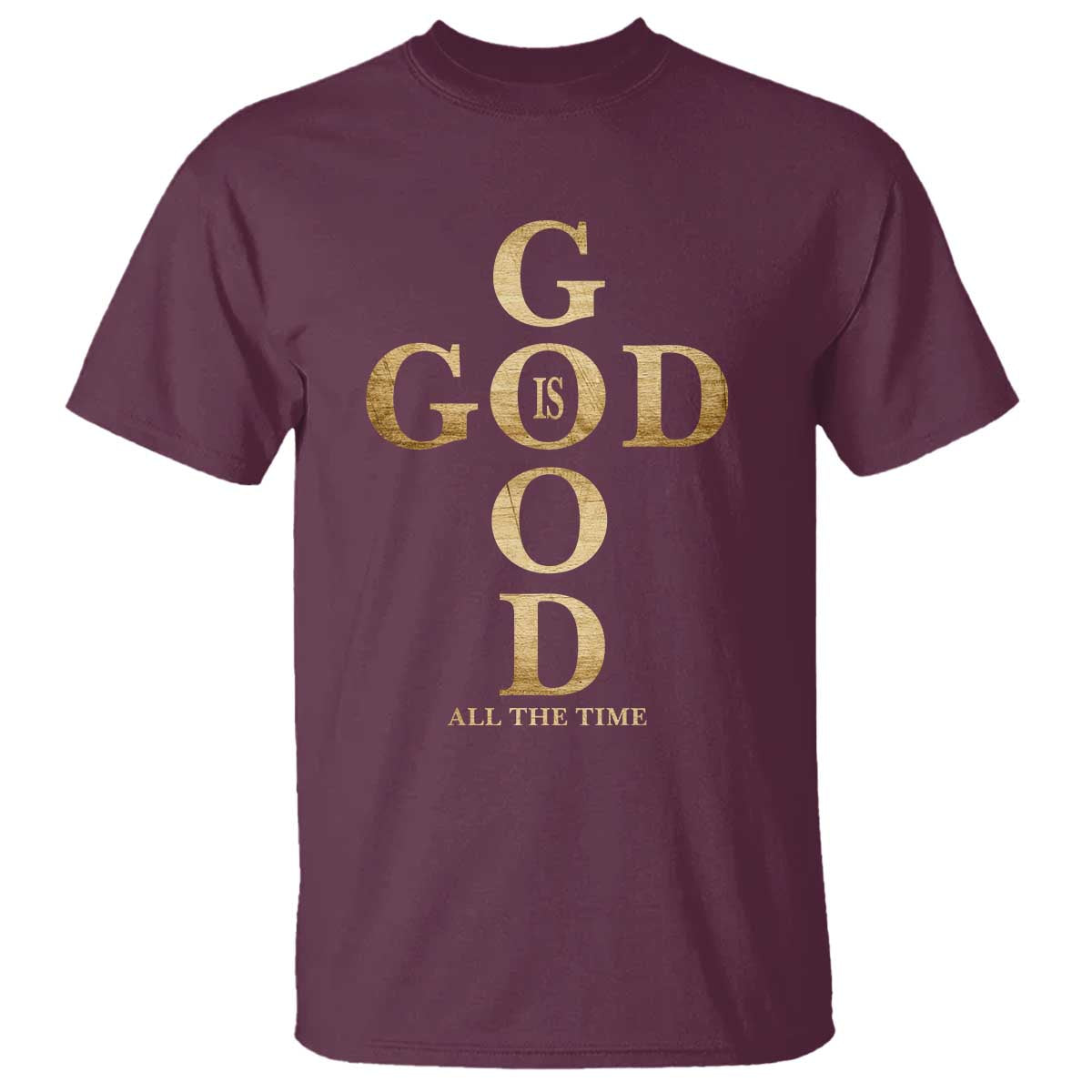 Christian Jesus Lovers T Shirt God Is Good All The Time Cross TS10 Maroon Print Your Wear